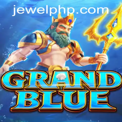 The Enchanting World of GRANDBLUE: Discovering a Realm of Adventure and Strategy with PHJEWEL.COM
