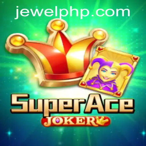 Discover the Excitement of SuperAceJoker: A New Era in Gaming at PHJEWEL.COM